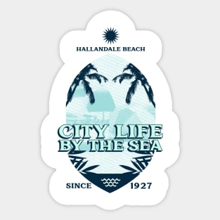 Hallandale Beach City Life By The Sea Sticker